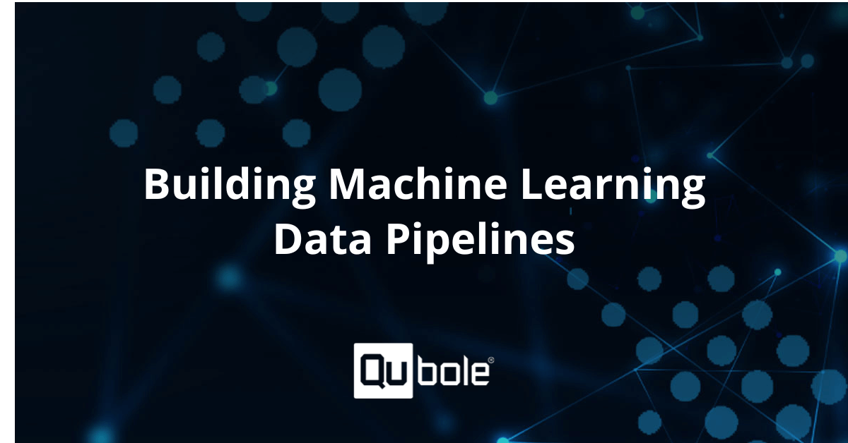 Machine Learning Model Deployment | Data Pipelines | Qubole